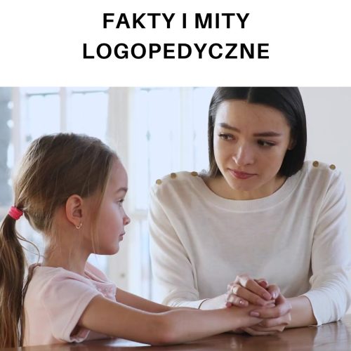 FAKTY I MITY LOGOPEDYCZNE: